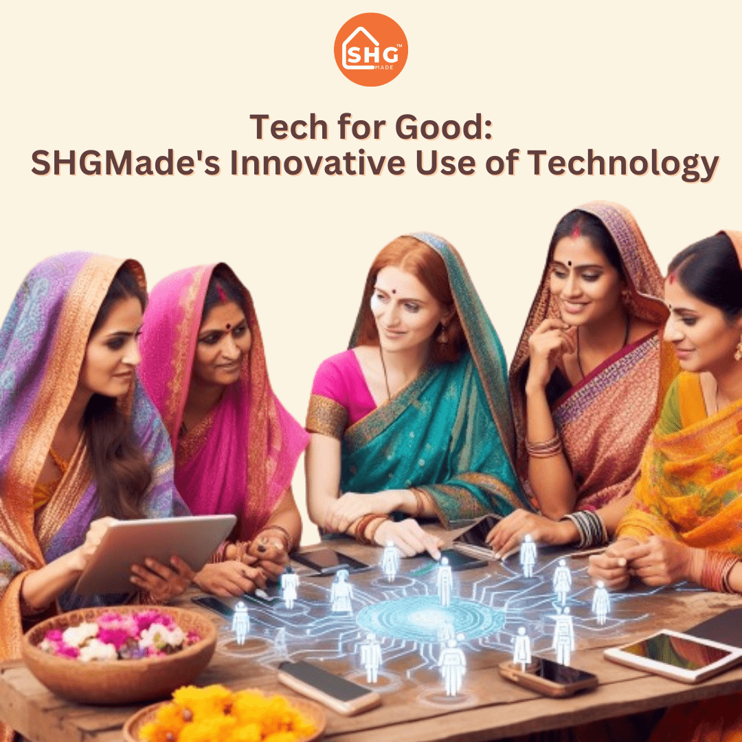 Tech for Good SHGMade's Innovative Use of Technology