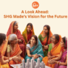 A Look Ahead SHG Mades Vision for the Future