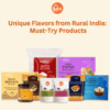 Unique Flavors from Rural India Must Try Products