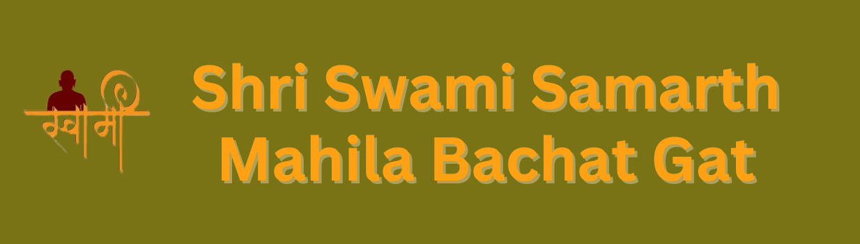 Shri Swami Samarath Mahila Bachat Gat