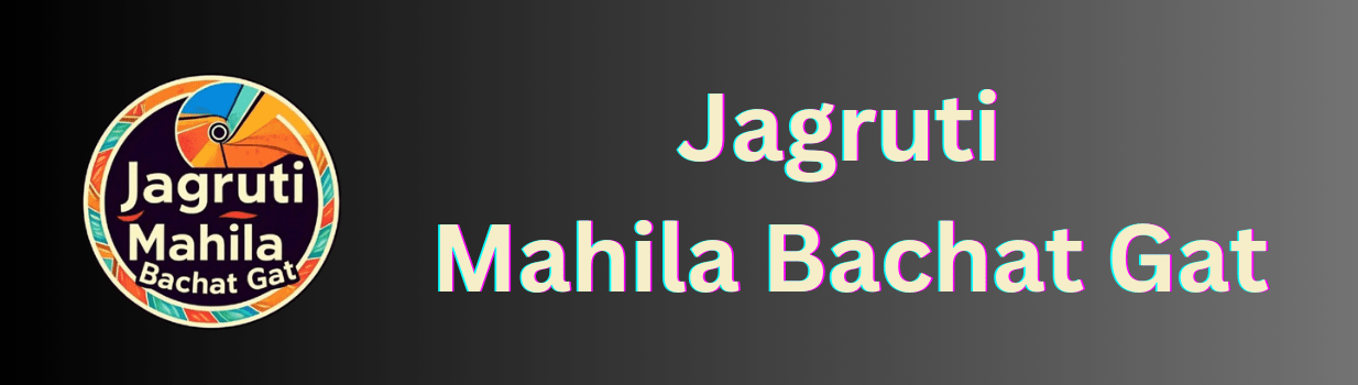 Jagruti Mahila Bachat Gat